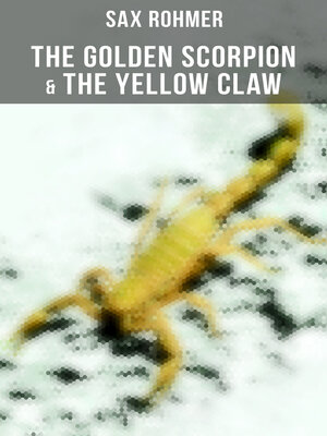 cover image of The Golden Scorpion & the Yellow Claw
